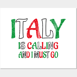 italy is calling and i must go Posters and Art